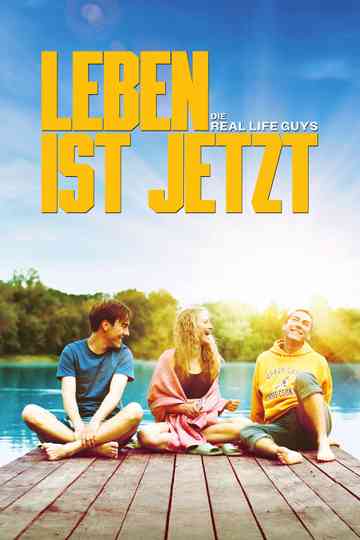 Leben ist jetzt - Die Real Life Guys Poster