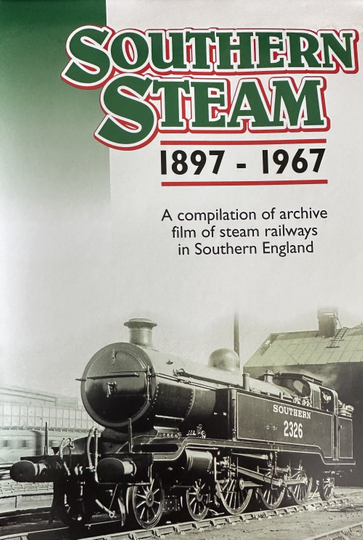 Southern Steam: 1897 - 1967 Poster