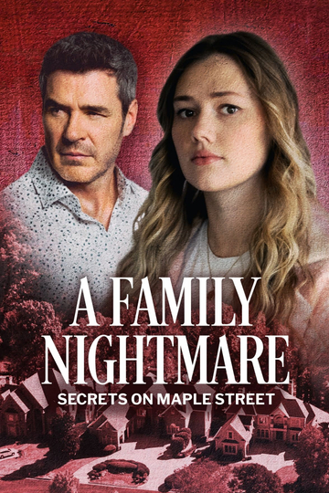 A Family Nightmare: Secrets on Maple Street Poster