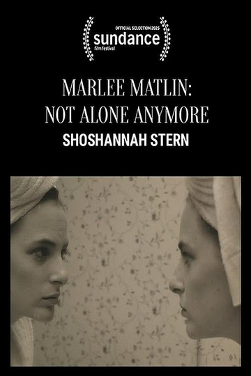 Marlee Matlin: Not Alone Anymore Poster