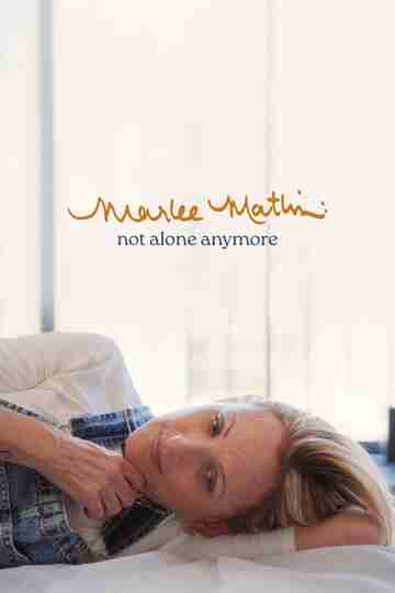Marlee Matlin: Not Alone Anymore Poster