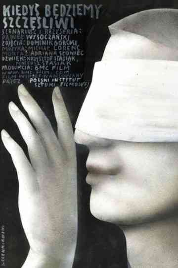 We Will Be Happy One Day poster