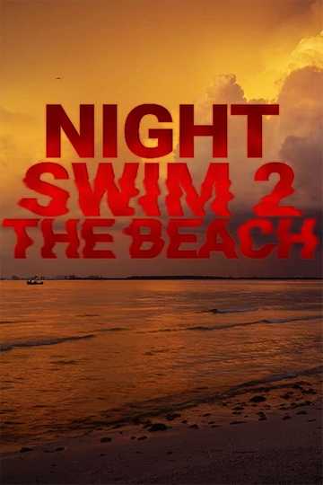 Night Swim 2 The Beach