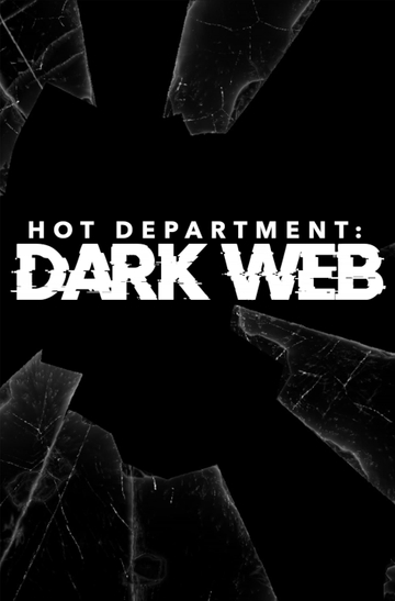 Hot Department: Dark Web Poster