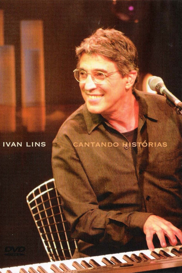 Ivan Lins  Cantando Histórias