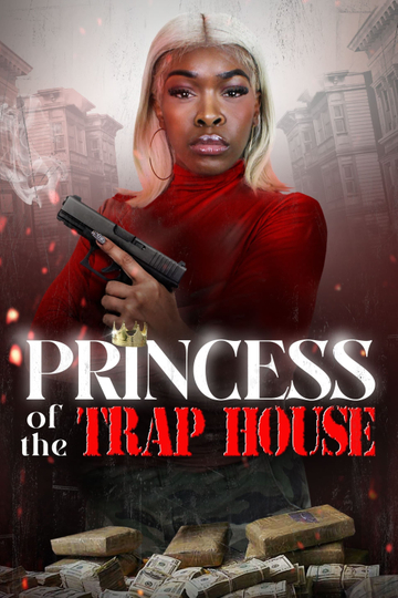 Princess of the Trap House Poster