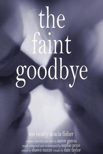 The Faint Goodbye Poster