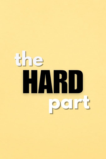 The Hard Part Poster