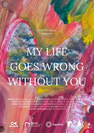 My Life Goes Wrong Without You Poster