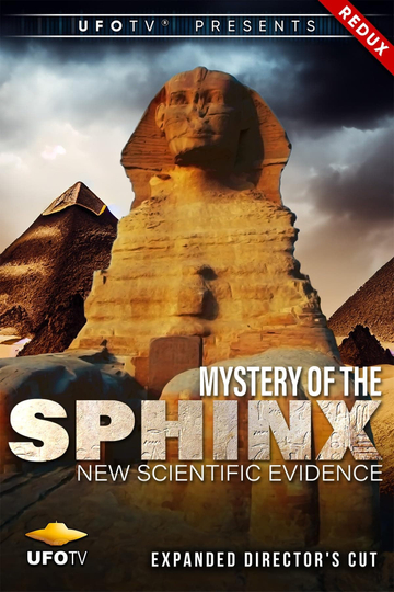 Mystery of the Sphinx: New Scientific Evidence - Expanded Director's Redux