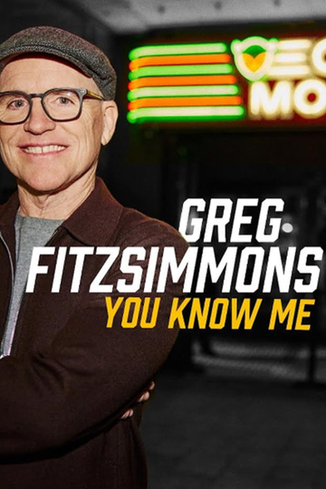 Greg Fitzsimmons: You Know Me