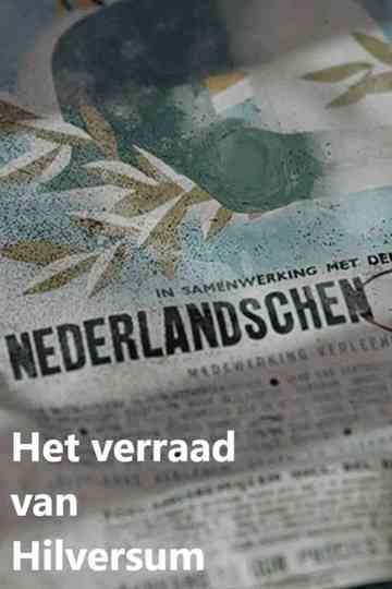 The betrayal of Hilversum Poster
