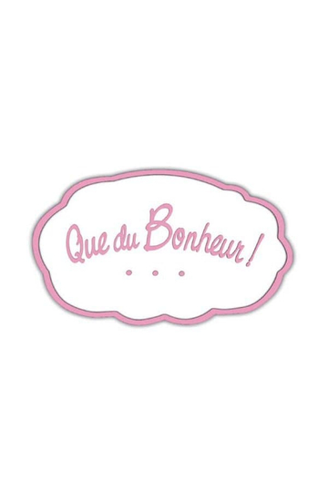 Que du bonheur ! Poster