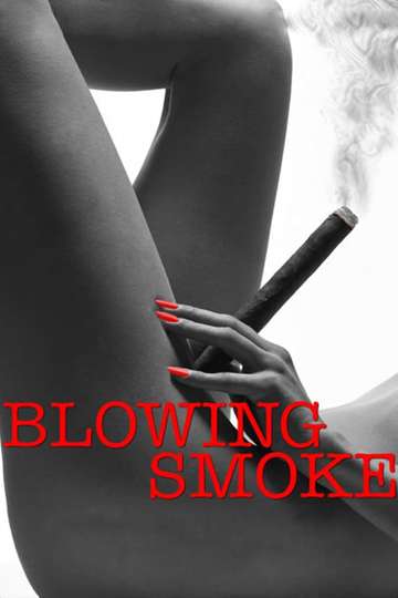 Blowing Smoke Poster
