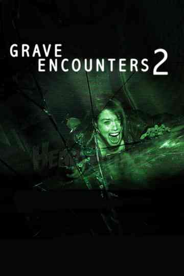 Grave Encounters 2 Poster