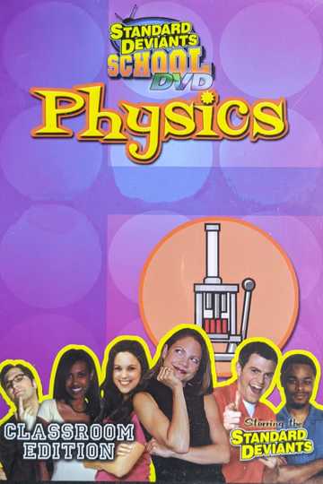 Standard Deviants School: Physics