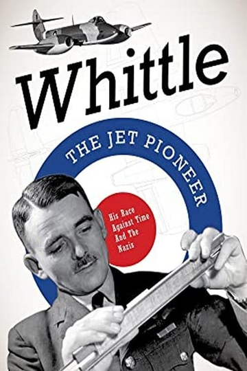 Whittle The Jet Pioneer Poster