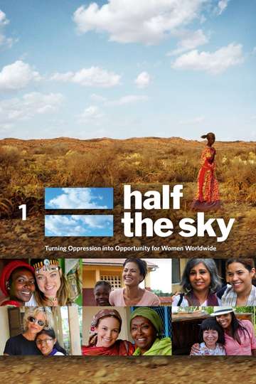 Half the Sky: Turning Oppression Into Opportunity for Women Worldwide Poster