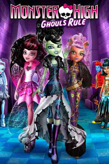 Monster High: Ghouls Rule poster