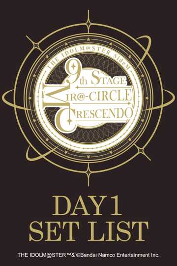 THE IDOLM@STER SideM 9th STAGE ~MIR＠-CIRCLE CRESCENDO~ (DAY 1) Poster