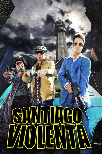Santiago Violenta Poster