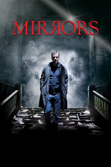 Mirrors (2008) - Stream and Watch Online | Moviefone
