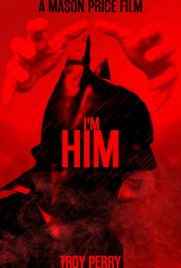 I'm Him Poster