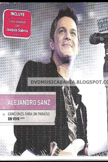 Alejandro Sanz  Canciones Para Un Paraiso En Vivo
