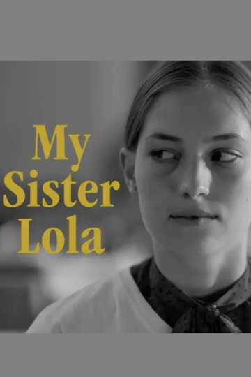 My Sister Lola Poster