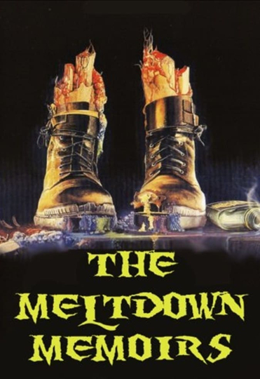 The Meltdown Memoirs Poster