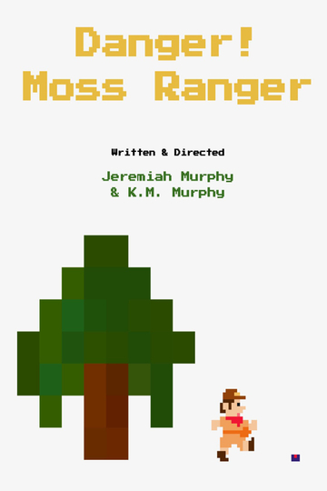 Danger! Moss Ranger Poster