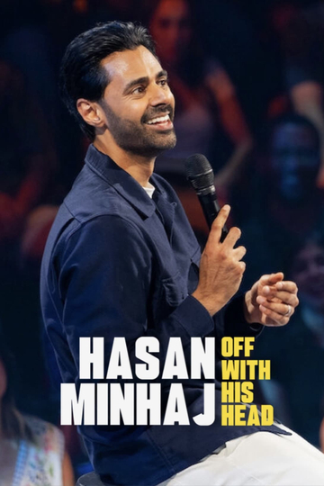 Hasan Minhaj: Off with His Head Poster