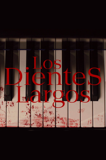 Los Dientes Largos Poster