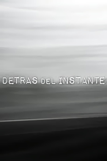 Detrás del instante