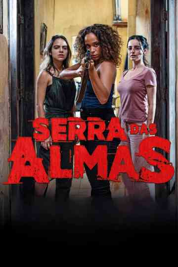 Serra das Almas Poster
