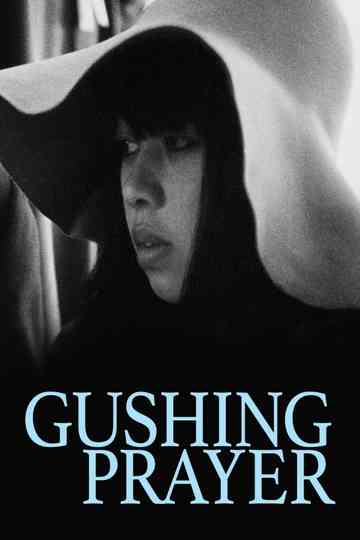 Gushing Prayer