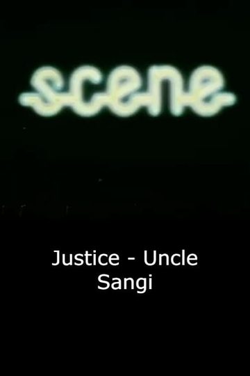 Justice - Uncle Sangi Poster