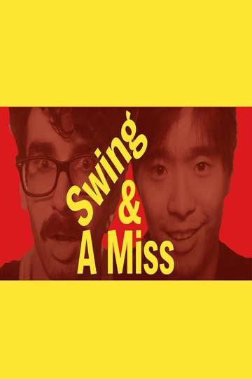 Swing & A Miss! Poster