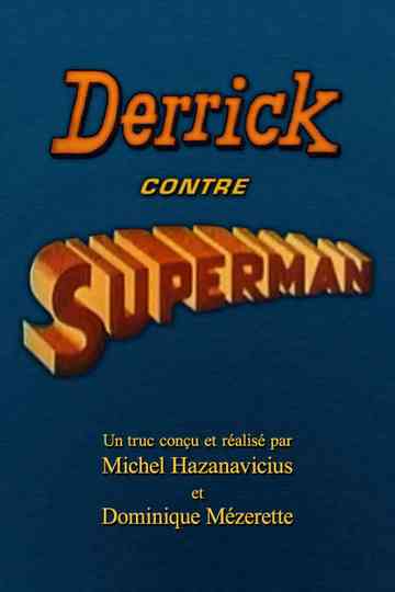 Derrick contre Superman
