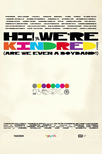 HI! WE’RE KINDRED! (ARE WE EVEN A BOYBAND?) Poster