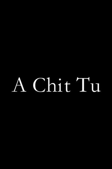 A Chit Tu Poster