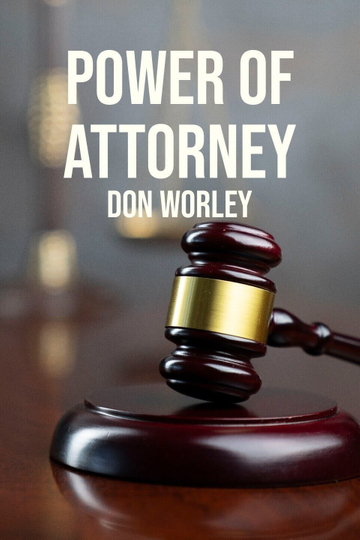 Power of Attorney: Don Worley