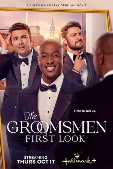 The Groomsmen: First Look (2024) Stream and Watch Online - Moviefone