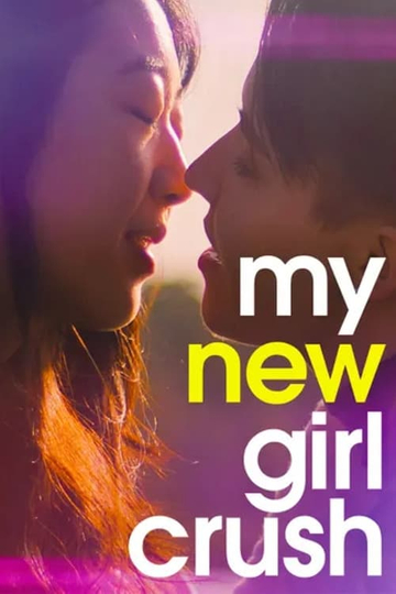 My New Girl Crush Poster