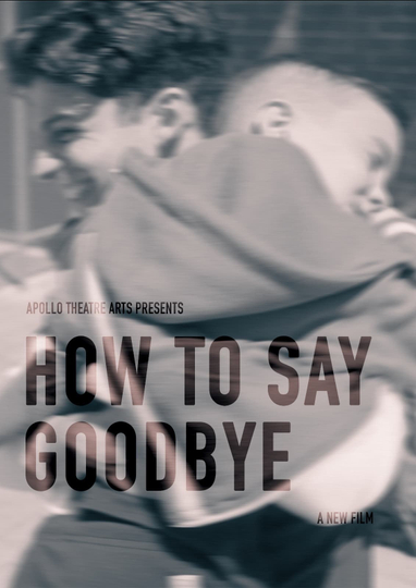 How To Say Goodbye Poster