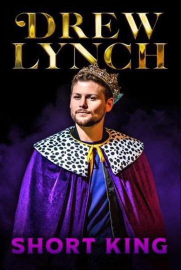 Drew Lynch: Short King