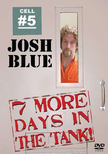 Josh Blue 7 More Days In The Tank