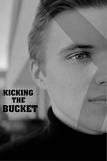 Kicking the Bucket