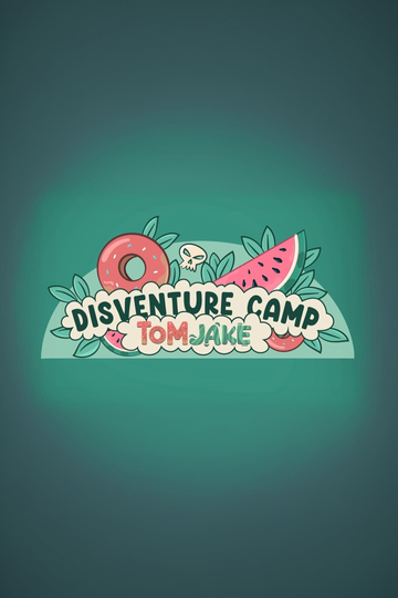 Disventure Camp: Tom-Jake Poster