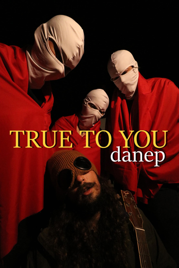 danep's True to You Poster